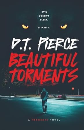 beautiful torments 1st edition d t pierce 1967262004, 978-1967262007