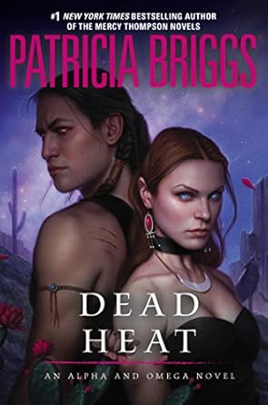 dead heat an alpha and omega novel 1st edition patricia briggs 0425256758, 978-0425256756