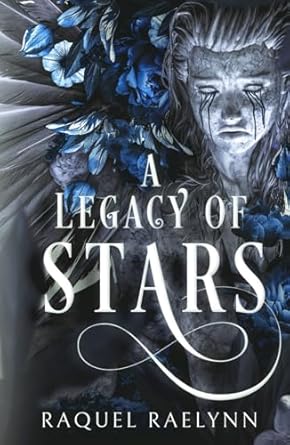 a legacy of stars 1st edition raquel raelynn 1960349058, 978-1960349057