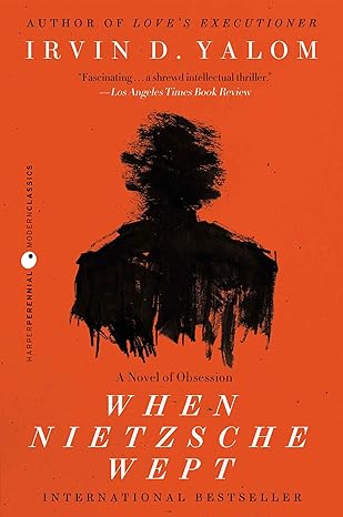 when nietzsche wept a novel of obsession 1st edition irvin d yalom 0062009303, 978-0062009302
