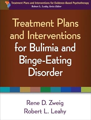 treatment plans and interventions for bulimia and binge eating disorder 1st edition rene d zweig ,robert l