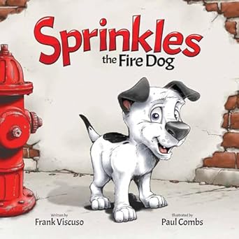 sprinkles the fire dog 1st edition frank viscuso ,paul combs 1593705077, 978-1593705077