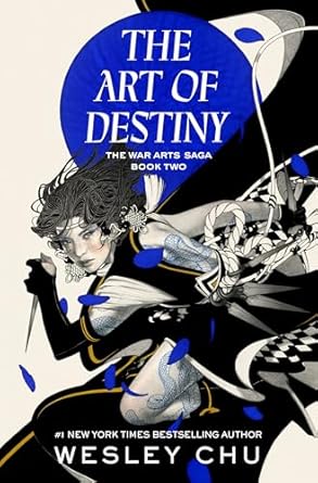 the art of destiny a novel 1st edition wesley chu 0593237668, 978-0593237663