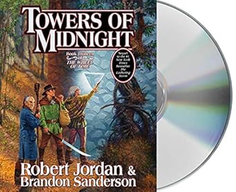 towers of midnight book thirteen of the wheel of time 1st edition robert jordan ,brandon sanderson ,kate