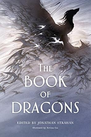 the book of dragons an anthology 1st edition jonathan strahan 006287716x, 978-0062877161