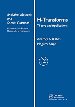 h transforms theory and applications 1st edition anatoly a kilbas 0415299160, 978-0415299169