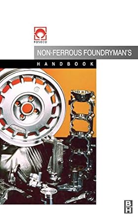 foseco non ferrous foundrymans handbook 1st edition john brown 0750642866, 978-0750642866