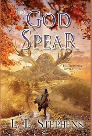 the god spear 1st edition l l stephens 1951293789, 978-1951293789