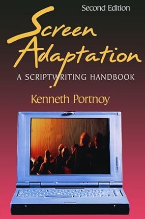 screen adaptation a scriptwriting handbook 1st edition kenneth portnoy 1138466336, 978-1138466333