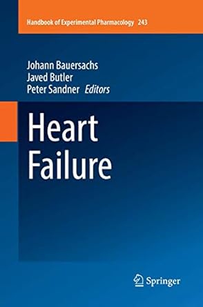heart failure 1st edition johann bauersachs ,javed butler ,peter sandner 3319866737, 978-3319866734