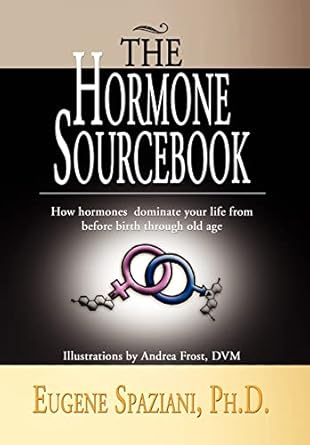 the hormone sourcebook 1st edition eugene spaziani ph d 144151340x, 978-1441513403