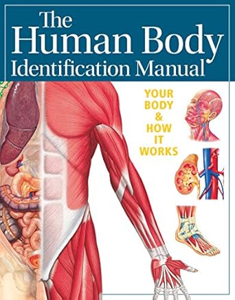 human body identification manual 1st edition ken ashwell 0857624717, 978-0857624710