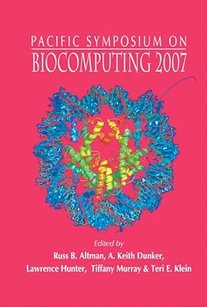 biocomputing 2007 proceedings of the pacific symposium 1st edition russ b altman ,a keith dunker ,lawrence