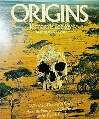 origins 1st edition richard e leakey ,roger lewin 0525475729, 978-0525475729