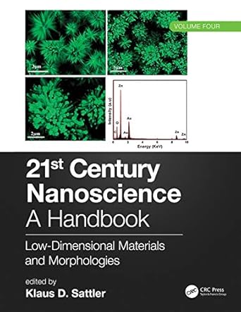 21st century nanoscience a handbook low dimensional materials and morphologies 1st edition klaus d sattler
