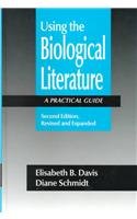 using the biological literature a practical guide 1st edition elisabeth b davis ,diane schmidt 082479477x,