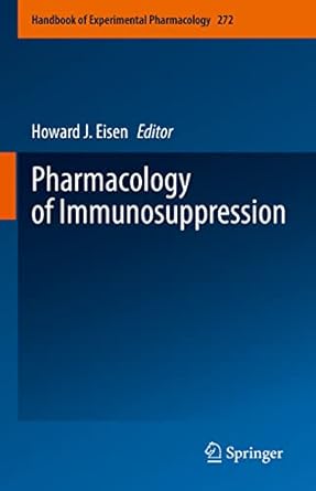pharmacology of immunosuppression 1st edition howard j eisen 3031051173, 978-3031051173