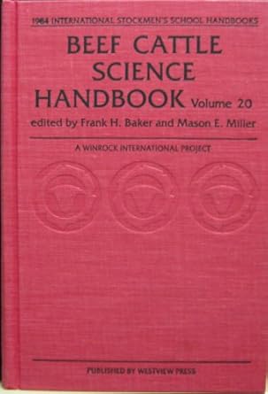 beef cattle science handbook vol 20 1st edition frank h baker ,mason e miller 0865316724, 978-0865316720