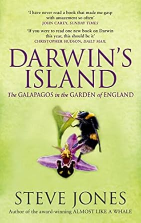darwins island the galapagos in the garden of england 1st edition professor steve jones 0349121419,