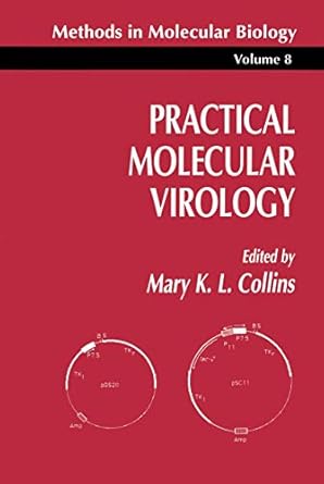 methods in molecular biology vol 8 practical molecular virology viral vectors for gene expression 1st edition
