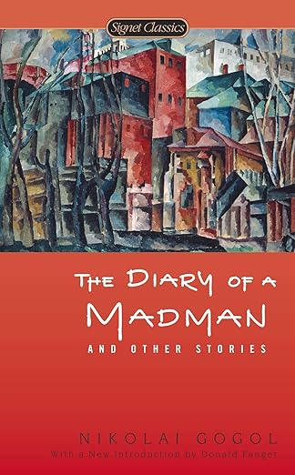 the diary of a madman and other stories 1st edition nikolai gogol ,donald fanger ,priscilla meyer 0451418565,