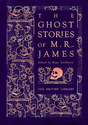 the ghost stories of m r james 1st edition m r james ,roger luckhurst 0712352503, 978-0712352505