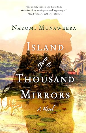 island of a thousand mirrors 1st edition nayomi munaweera 1250051878, 978-1250051875
