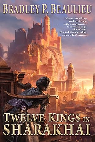 twelve kings in sharakhai 1st edition bradley p beaulieu 0756412587, 978-0756412586