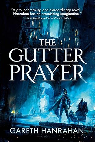 the gutter prayer 1st edition gareth hanrahan 0316525316, 978-0316525312