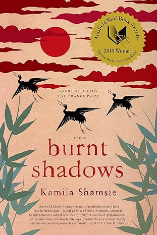 burnt shadows a novel 1st edition kamila shamsie 0274890909, 978-0312551872