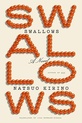 swallows a novel 1st edition natsuo kirino ,lisa hofmann kuroda 030726758x, 978-0307267580