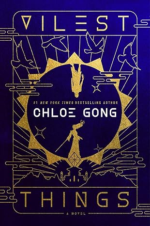 vilest things a novel 1st edition chloe gong 1668000261, 978-1668000267