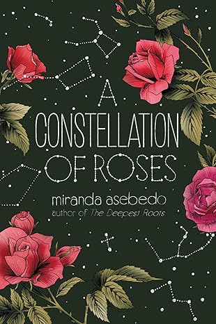 a constellation of roses 1st edition miranda asebedo 0062747118, 978-0062747112