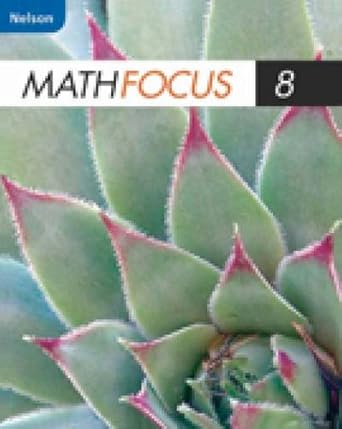 nelson math focus 8 student book 1st edition marian small 0176324704, 978-0176324704