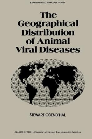 the geographical distribution of animal viral diseases 1st edition stewart odend\\\\\\\'hal 0124144284,
