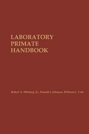 laboratory primate handbook 1st edition robert a whitney 0124337376, 978-0124337374