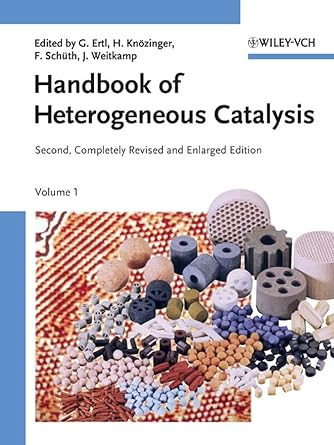 handbook of heterogeneous catalysis 8 volume set 1st edition gerhard ertl ,helmut knozinger ,ferdi schuth