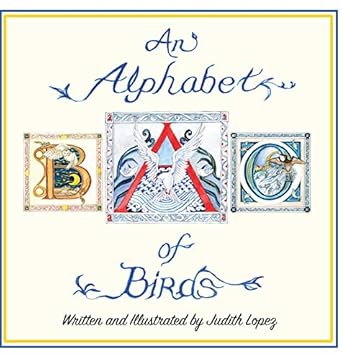 an alphabet of birds 1st edition judith lopez 1736192507, 978-1736192504