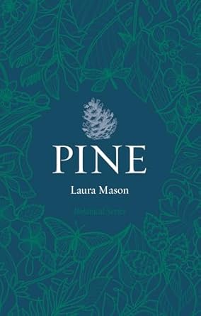 pine 1st edition laura mason 1789148669, 978-1789148664