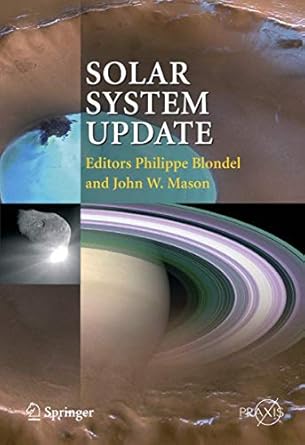 solar system update 1st edition philippe blondel ,john mason 3540260560, 978-3540260561