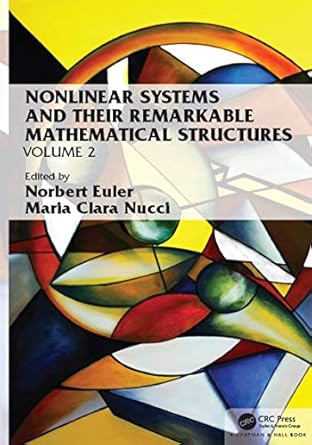 nonlinear systems and their remarkable mathematical structures volume 2 1st edition norbert euler ,maria
