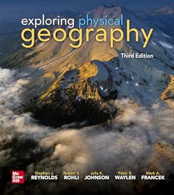 loose leaf for exploring physical geography 1st edition stephen reynolds ,robert v rohli ,julia johnson