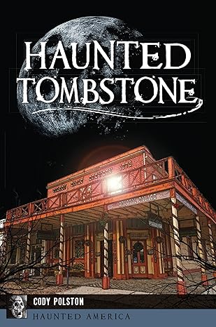 haunted tombstone 1st edition cody polston 1467139718, 978-1467139717