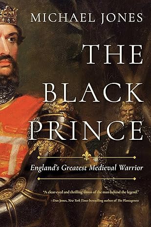 the black prince 1st edition michael jones 1643132296, 978-1643132297