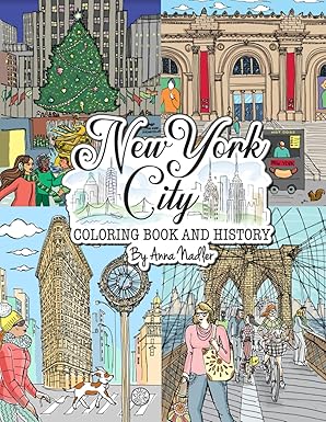 new york city coloring book and history 50 illustrated coloring pages of nycs famous sites learn historical