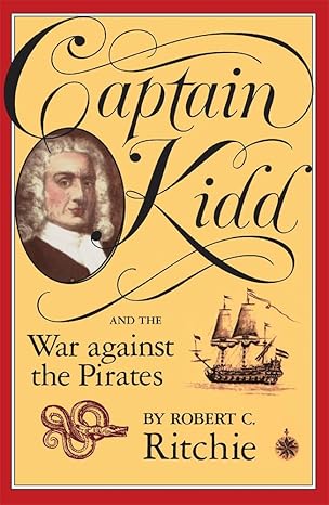 captain kidd and the war against the pirates 1st edition robert c ritchie 0674095022, 978-0674095021