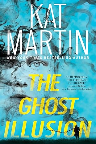 the ghost illusion 1st edition kat martin 1496744039, 978-1496744036
