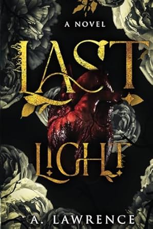 last light 1st edition a lawrence ,cloaked press 1952796415, 978-1952796418