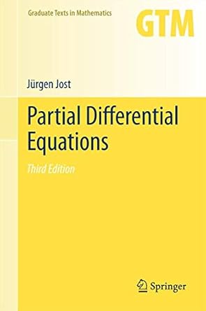 partial differential equations 1st edition jurgen jost 1461448085, 978-1461448082