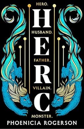 herc a queer greek mythology retelling 1st edition phoenicia rogerson 1335016775, 978-1335016775